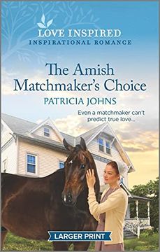 portada The Amish Matchmaker's Choice: An Uplifting Inspirational Romance (Redemption's Amish Legacies, 6) (en Inglés)