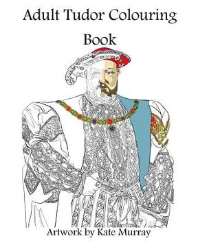 portada Tudor Colouring Book (en Inglés)
