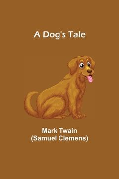 portada A Dog's Tale (in English)