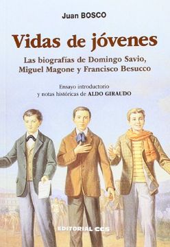portada Vidas de Jóvenes: Las Biografías de Domingo Savio, Miguel Magone y Francisco Besucco (Biografías Salesianas)