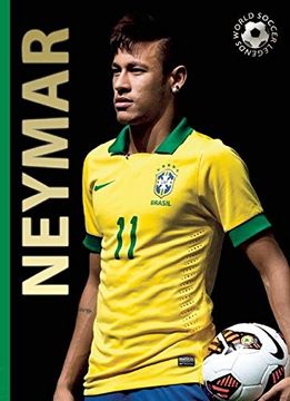 portada Neymar (World Soccer Legends) (in English)