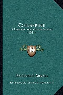 portada colombine: a fantasy and other verses (1911) (in English)