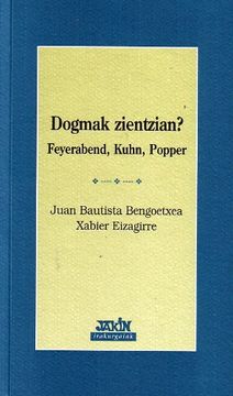 portada Dogmak Zientzian? - Feyerabend, Kuhn, Popper (Irakurgaiak) (in Basque)