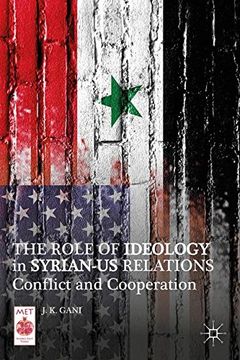 portada The Role of Ideology in Syrian-Us Relations (Middle East Today) (en Inglés)