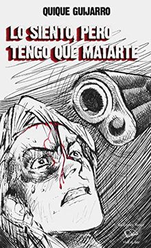 portada Lo Siento, Pero Tengo que Matarte (in Spanish)