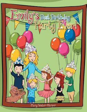 portada Emily's Best Birthday Party Ever! (in English)