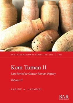 portada Kom Tuman ii: Late Period to Graeco-Roman Pottery. Volume ii. (3037) (International) (en Inglés)