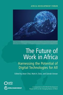 portada The Future of Work in Africa: Harnessing the Potential of Digital Technologies for All (en Inglés)