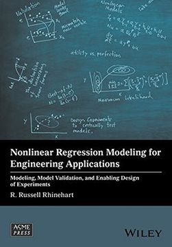 portada Nonlinear Regression Modeling for Engineering Applications: Modeling, Model Validation, and Enabling Design of Experiments