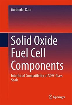 portada Solid Oxide Fuel Cell Components: Interfacial Compatibility of SOFC Glass Seals