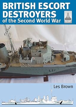 portada British Escort Destroyers of the Second World War (in English)