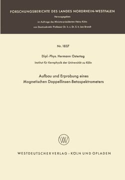 portada Aufbau und Erprobung eines Magnetischen Doppellinsen-Betaspektrometers (Forschungsberichte des Landes Nordrhein-Westfalen) (German Edition)