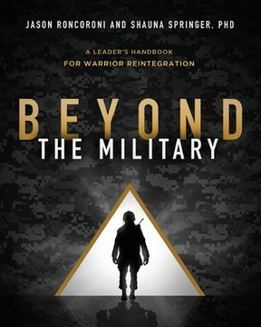 portada Beyond the Military: A Leader's Handbook for Warrior Reintegration