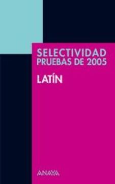 portada Selectividad, Latín. Pruebas 2005