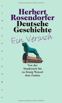 portada Deutsche Geschichte 2: Von der Stauferzeit bis zu König Wenzel dem Faulen. Ein Versuch (en Alemán)
