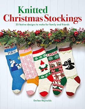 portada Knitted Christmas Stockings: 24 Festive Designs to Make for Family and Friends (en Inglés)