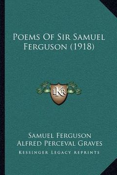 portada poems of sir samuel ferguson (1918) (in English)