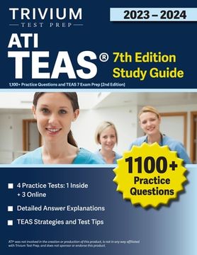 portada ATI TEAS 7th Edition 2023-2024 Study Guide: 1,100+ Practice Questions and TEAS 7 Exam Prep [2nd Edition] (en Inglés)