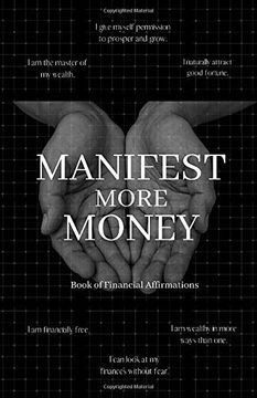 portada Manifest More Money: Book of Financial Affirmations (en Inglés)