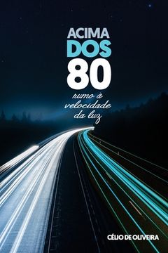 portada Acima DOS 80: Rumo à velocidade da luz (en Portugués)