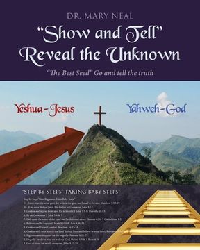 portada "Show and Tell" Reveal the Unknown: "The Best Seed" Go and tell the truth (en Inglés)