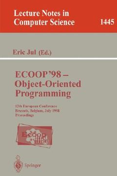 portada ecoop '98 - object-oriented programming: 12th european conference, brussels, belgium, july 20-24, 1998, proceedings (en Inglés)