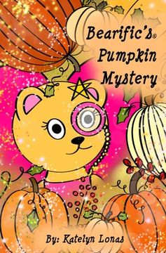 portada Bearific's(R) Pumpkin Mystery (en Inglés)