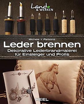 portada Leder Brennen: Dekorative Lederbrandmalerei für Einsteiger und Profis (en Alemán)