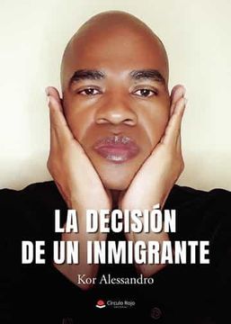 portada La Decision de un Inmigrante