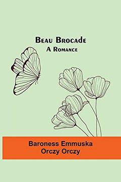 portada Beau Brocade: A Romance (en Inglés)