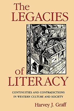 portada The Legacies of Literacy: Continuities and Contradictions in Western Culture and Society (Interdisciplinary Studies in History) (en Inglés)