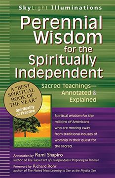portada Perennial Wisdom for the Spiritually Independent: Sacred Teachings―Annotated & Explained (Skylight Illuminations) (en Inglés)