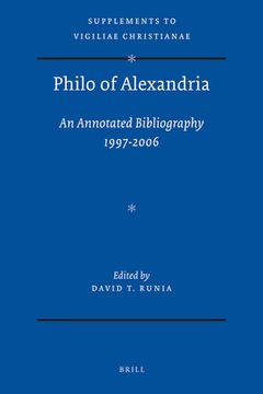 portada Philo of Alexandria: An Annotated Bibliography 1997-2006 (en Inglés)