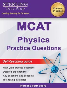 portada Sterling Test Prep MCAT Physics Practice Questions: High Yield MCAT Physics Practice Questions with Detailed Explanations (en Inglés)