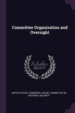 portada Committee Organization and Oversight (en Inglés)