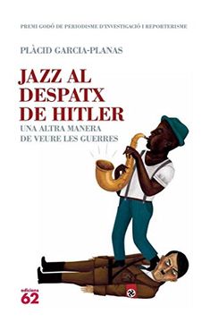 portada Jazz al Despatx de Hitler (Premi Godo de Periodisme) (en Catalá)
