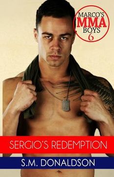 portada Sergio's Redemption: Sergio's Redemption: Marco's Mma Boys 6 (en Inglés)