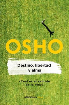 Libro Destino, Libertad Y Alma De Osho - Buscalibre