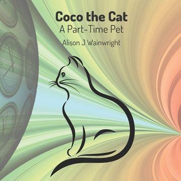 portada Coco the Cat: A Part-Time Pet (en Inglés)