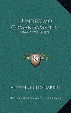portada l'undecimo comandamento: romanzo (1882) (en Inglés)