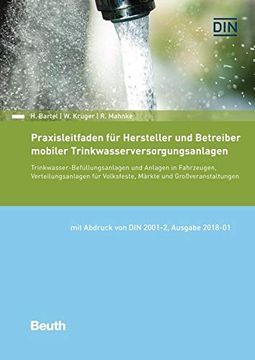 portada Praxisleitfaden für Hersteller und Betreiber Mobiler Trinkwasserversorgungsanlagen: Trinkwasser-Befüllungsanlagen und Anlagen in Fahrzeugen,. Volksfeste, Märkte und Großveranstaltungen (in German)