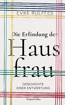 portada Die Erfindung der Hausfrau - Geschichte Einer Entwertung: Geschichte Einer Entwertung: (en Alemán)