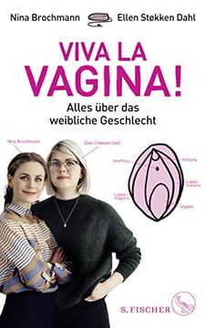portada Viva la Vagina! Alles Über das Weibliche Geschlecht (en Alemán)