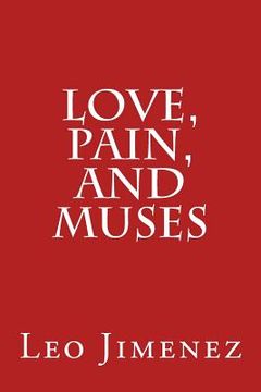 portada Love, Pain, and Muses (en Inglés)