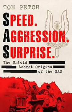 portada Speed, Aggression, Surprise: The Untold Secret Origins of the sas (in English)