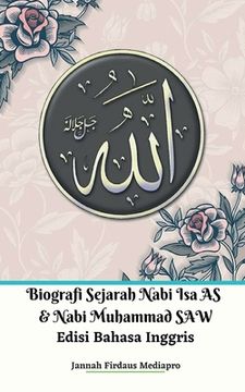 portada Biografi Sejarah Nabi Isa AS Dan Nabi Muhammad SAW Edisi Bahasa Inggris (en Inglés)