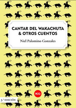 portada Cantar del Wakachuta & otros cuentos (in Spanish)
