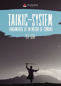 portada Taikic-System, Fundamentos de un Metodo de Combate