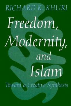 portada freedom, modernity, and islam: toward a creative synthesis (en Inglés)