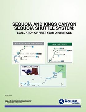 portada Sequoia and Kings Canyon Sequoia Shuttle System: Evaluation of First-Year Operations